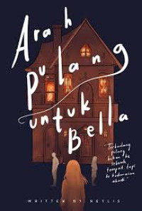 Image of Arah Pulang Untuk Bella