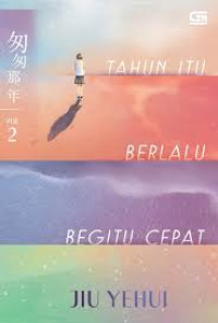 Image of Tahun itu Berlalu Begitu Cepat#2 (Fleet of Years#2)